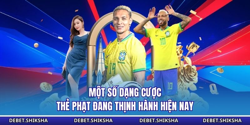 Kèo Thẻ Phạt - Hé Lộ Căng Thẳng Thật Sự Trên Sân Cỏ Một số dạng cược thẻ phạt đang thịnh hành hiện nay