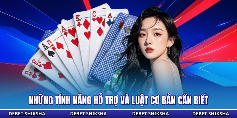 Mini Poker – Bí Quyết Quay Hũ Thắng Lớn Cho Game Thủ Những tính năng hỗ trợ và luật cơ bản cần biết